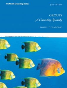 Groups: A Counseling Specialty (6th edition)